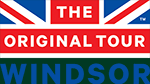 The ORIGINAL TOUR - Windsor & Eton The ORIGINAL TOUR - Windsor & Eton